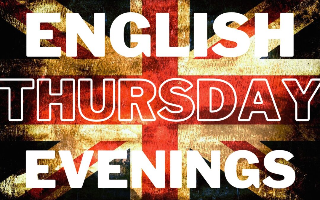 English Thursday evenings