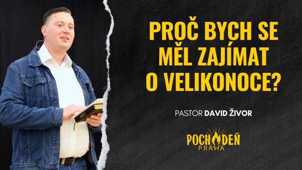 Proč bych se měl zajímat o Velikonoce