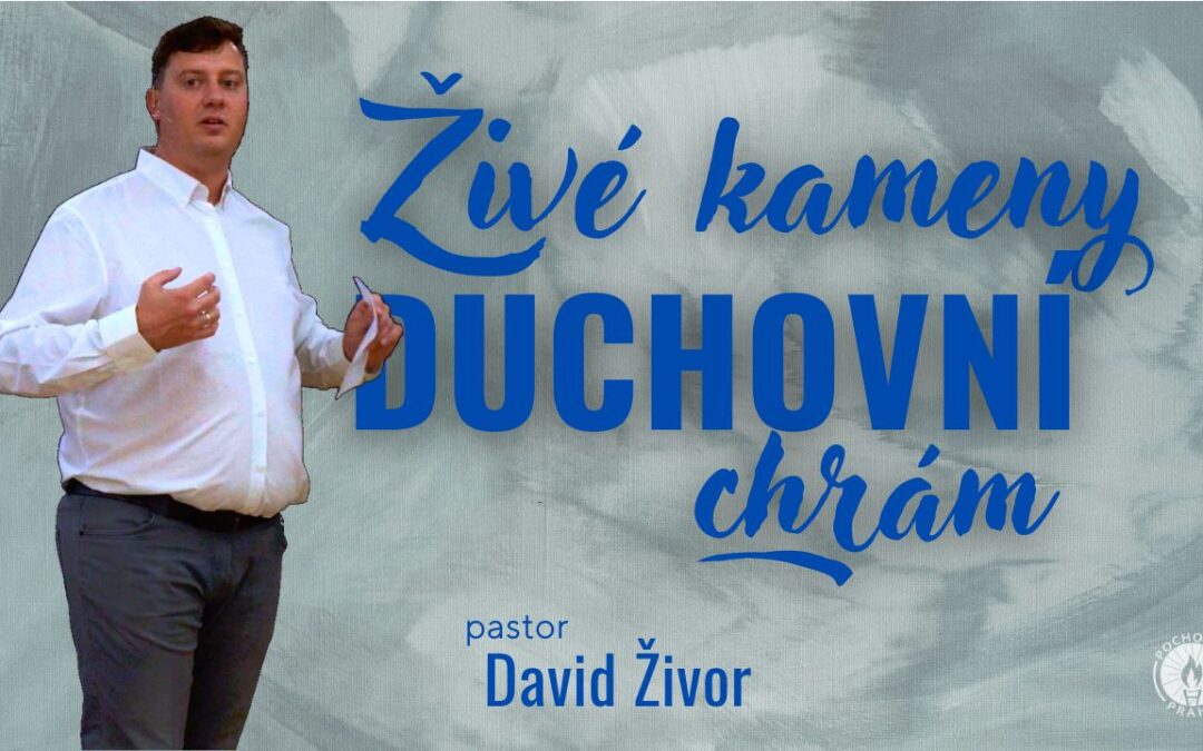 Živé kameny a duchovní chrám