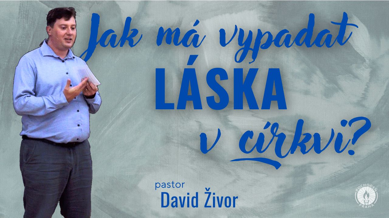 Jak má vypadat láska v církvi?